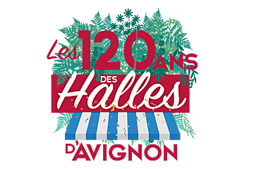 120th anniversary of Les Halles d'Avignon