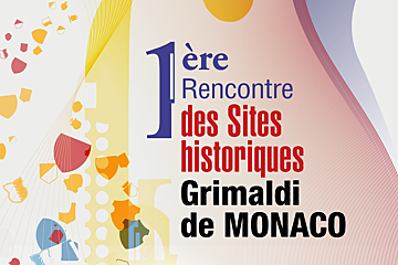 Rencontre des Sites Historiques Grimaldi de Monaco, Monaco