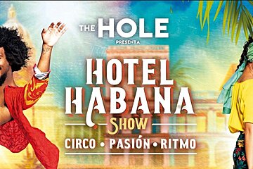 The Hole Hotel Habana Cabaret Show at Son Fusteret, Palma de Mallorca