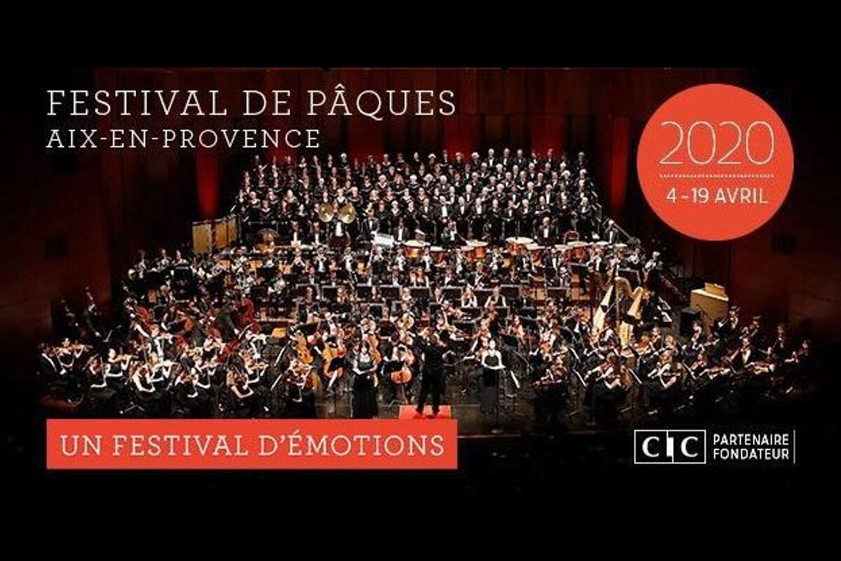 Festival de Paques 2020, Aix en Provence