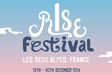 Rock the Pistes Crew Brings the Rise Festival to Les Deux Alpes