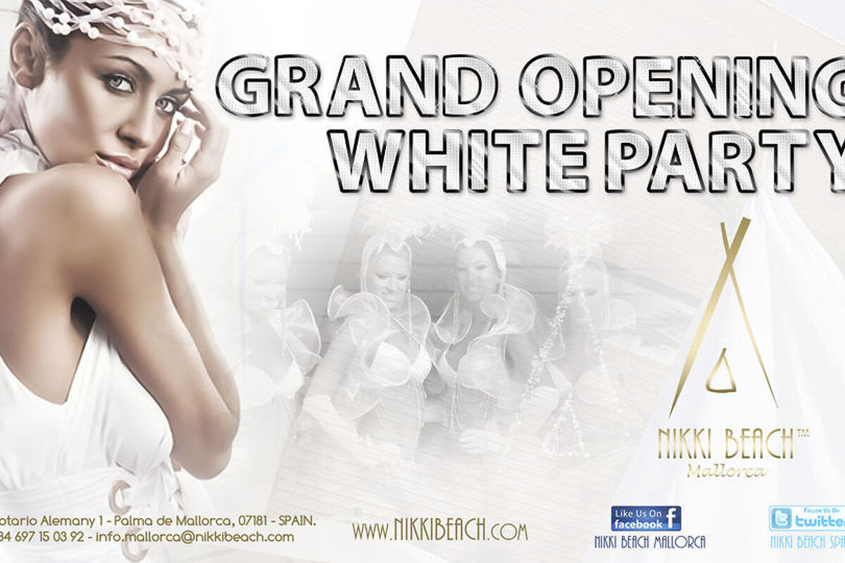 A white-themed promotional image for Nikki Beach Mallorca's Grand Opening White Party, featuring a woman in white, text, and faded images of performers.