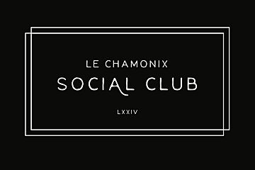 Le Chamonix Social Club Opening Party