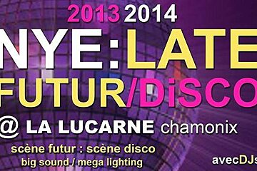 Chamonix NYE Party, La Lucerne