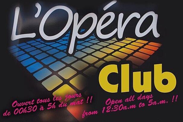 L' opera club is open all days from 12:30 am to 5 am