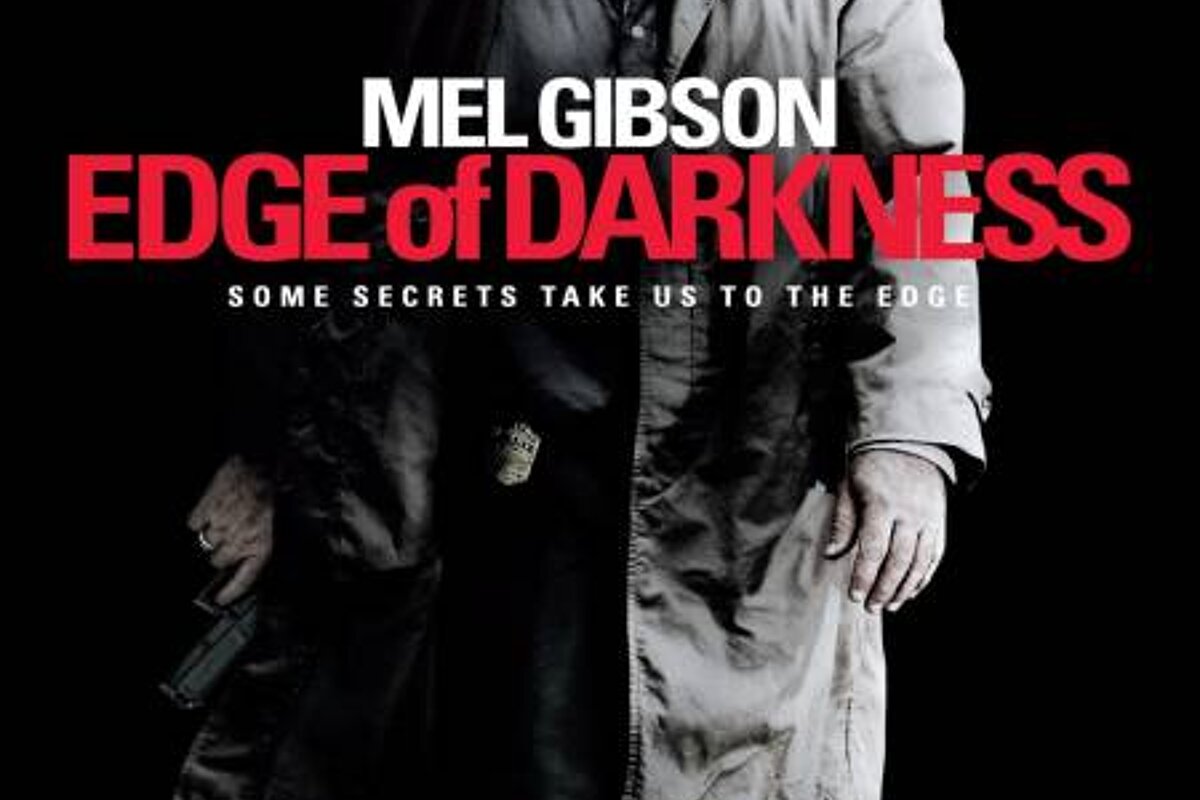 A movie poster for edge of darkness starring mel gibson